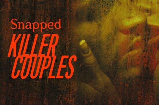 Killer Couples: Mörderische Paare