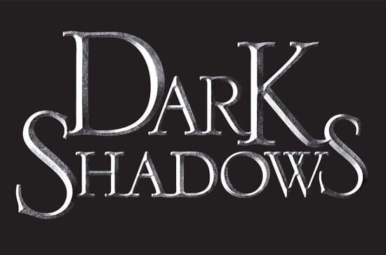 Dark Shadows