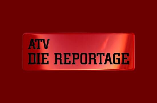 ATV – Die Reportage