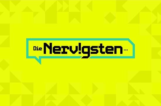 Die nervigsten