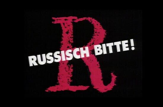 Russisch bitte! Ein...