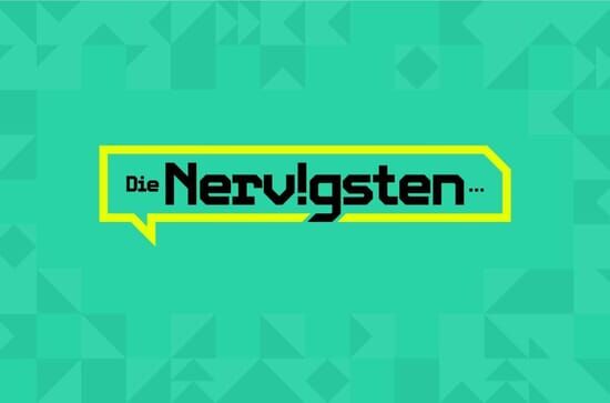 Die nervigsten