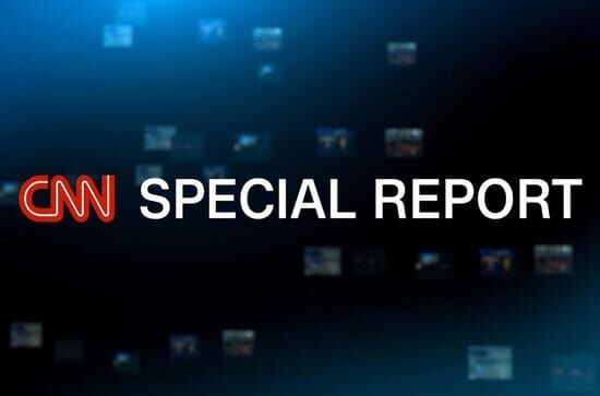 CNN Special Report