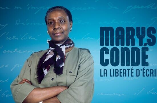 Maryse Condé, la liberté...