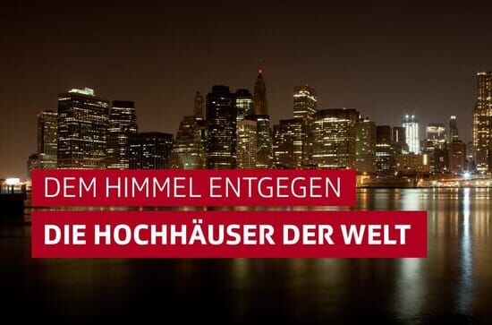 Dem Himmel entgegen – Hochhäuser der Welt